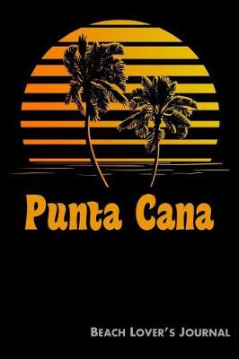 Book cover for Punta Cana Beach Lover's Journal