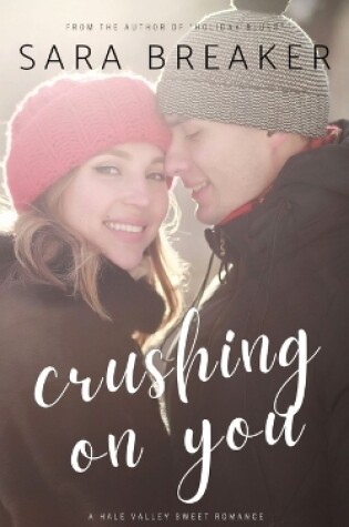 Cover of Crushing on You