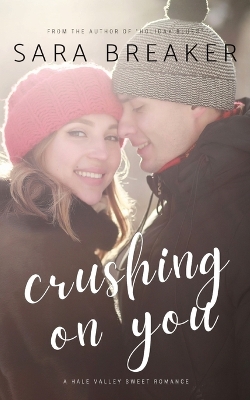 Cover of Crushing on You