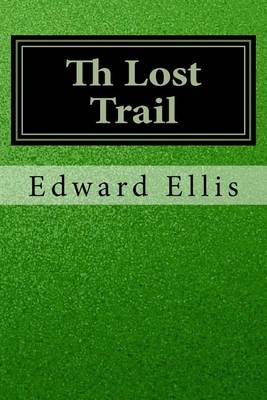 Book cover for Th Lost Trail