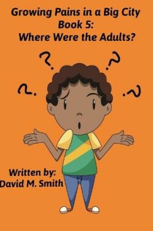 Cover of Where Were the Adults?