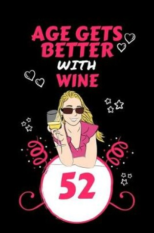Cover of Age Gets Better With Wine 52