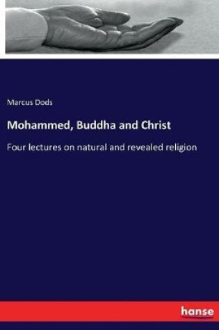 Cover of Mohammed, Buddha and Christ