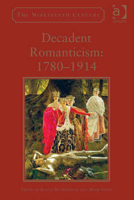 Cover of Decadent Romanticism: 1780-1914