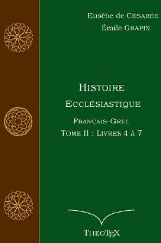 Cover of Histoire Ecclesiastique, Francais-Grec, Tome 2