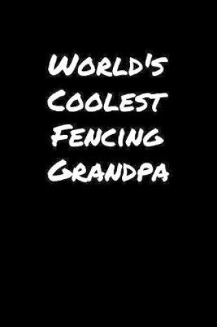 Cover of World's Coolest Fencing Grandpa