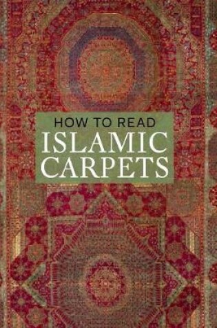 Cover of How to Read Islamic Carpets