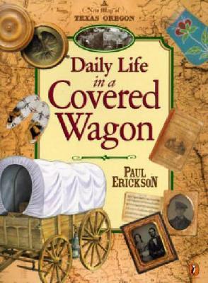 Book cover for Daily Life/Covered Wagon