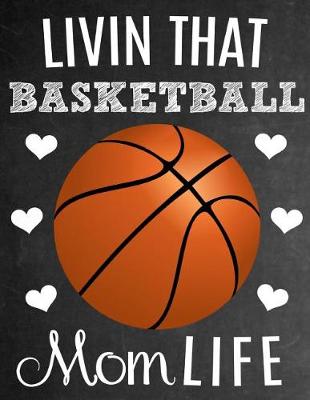 Book cover for Livin That Basketball Mom Life
