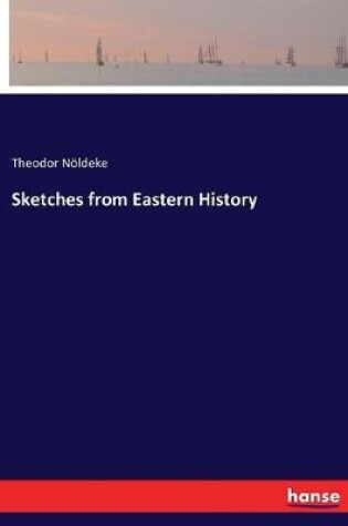 Cover of Sketches from Eastern History