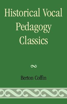 Book cover for Historical Vocal Pedagogy Classics