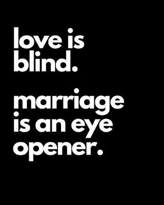 Book cover for Love Is Blind Marriage Is An Eye Opener