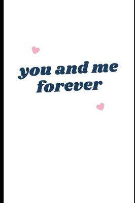 Book cover for You And Me Forever