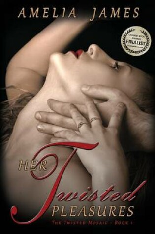 Cover of Her Twisted Pleasures