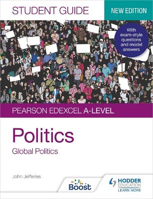 Book cover for Pearson Edexcel A-level Politics Student Guide 4: Global Politics Second Edition