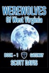 Book cover for Werewolves of West Virginia - Book 1 - Gateway