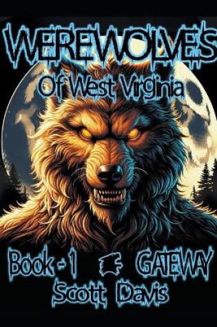 Cover of Werewolves of West Virginia - Book 1 - Gateway