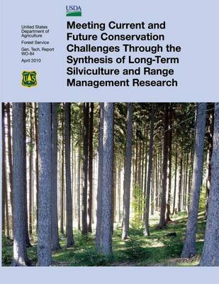 Book cover for Meeting Current and Future Conservation Challenges Through the Synthesis of Long-Term Silviculture and Range Management Research