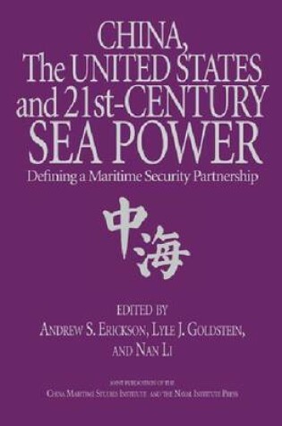 Cover of China, the United States, and 21st Century Sea Power