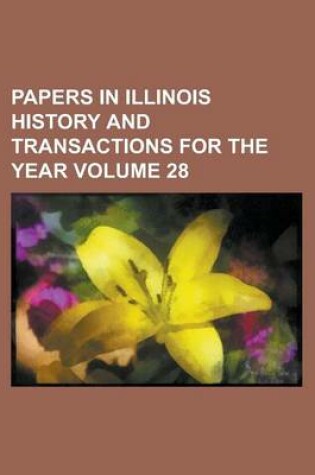 Cover of Papers in Illinois History and Transactions for the Year (Volume 17 (1912))