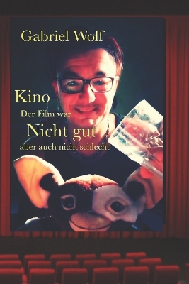 Book cover for Kino - der Film war Nicht gut