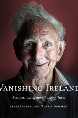 Cover of Vanishing Ireland: Recollections of our Changing Times