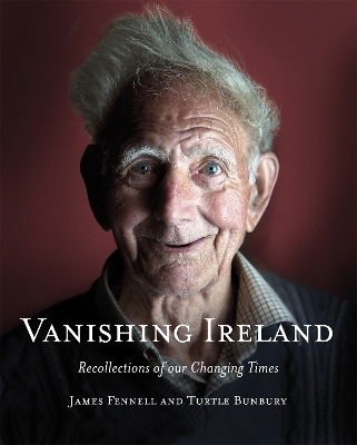 Book cover for Vanishing Ireland: Recollections of our Changing Times