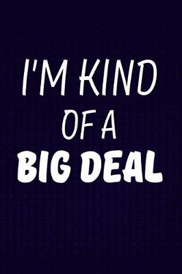 Book cover for I'm Kind of a Big Deal