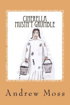 Book cover for Cinerella Mustn't Grumble