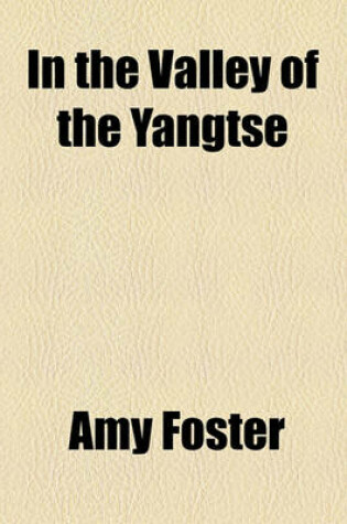 Cover of In the Valley of the Yangtse