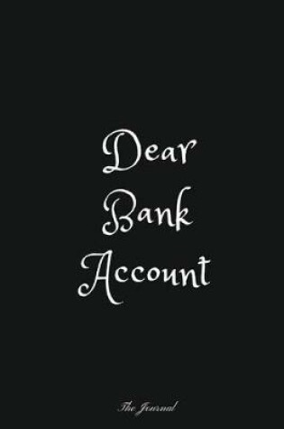 Cover of Dear Bank Account