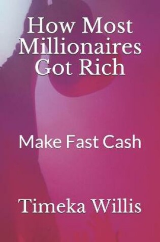 Cover of How Most Millionaires Got Rich