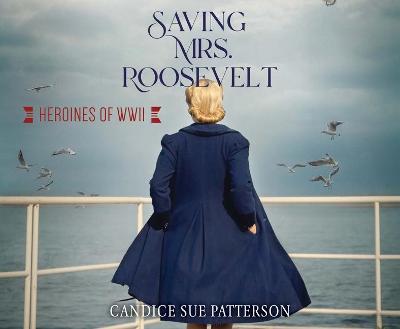 Book cover for Saving Mrs. Roosevelt