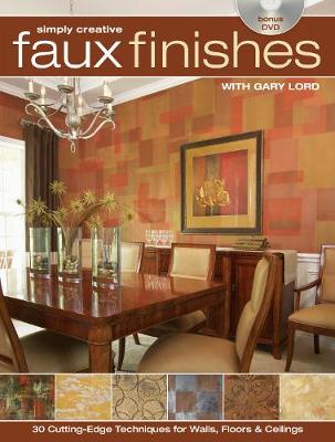 Book cover for Simply Creative Faux Finishes with Gary Lord