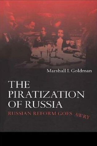 Cover of The Piratization of Russia