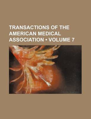 Book cover for Transactions of the American Medical Association (Volume 7)