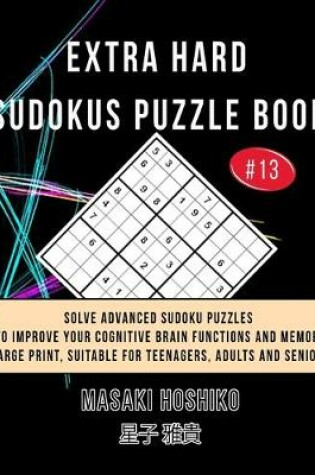 Cover of Extra Hard Sudokus Puzzle Book #13