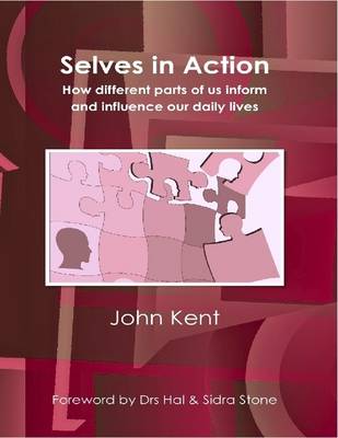 Book cover for Selves in Action - How Different Parts of Us Inform and Influence Our Daily Lives