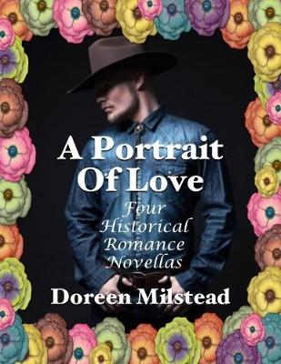 Book cover for A Portrait of Love: Four Historical Romance Novellas