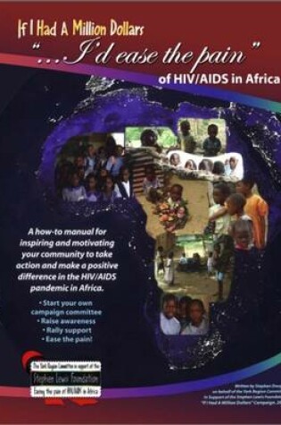 Cover of If I Had a Million Dollars...I'd Ease the Pain of HIV/AIDS in Africa