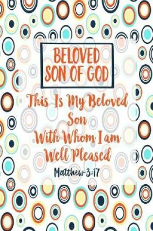 Cover of This Is My Beloved Son, with Whom I Am Well Pleased