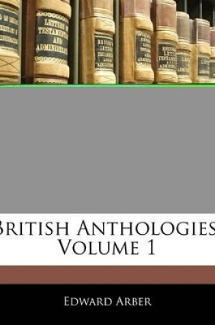 Cover of British Anthologies, Volume 1