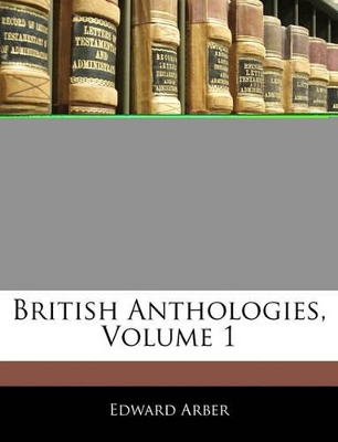 Book cover for British Anthologies, Volume 1