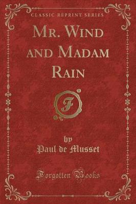 Book cover for Mr. Wind and Madam Rain (Classic Reprint)