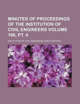 Book cover for Minutes of Proceedings of the Institution of Civil Engineers Volume 166, PT. 4