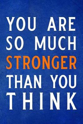 Book cover for You Are So Much Stronger Than You Think