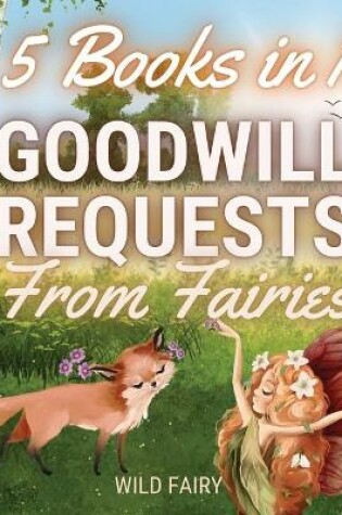 Cover of Goodwill Requests From Fairies