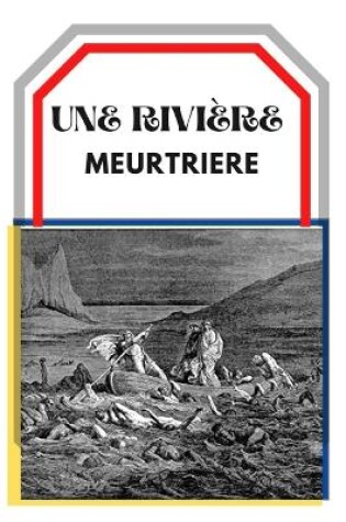 Cover of Une Riviere Meurtriere