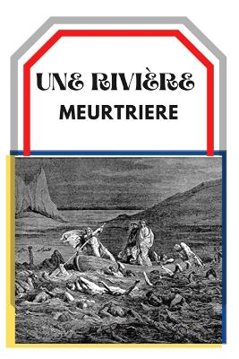 Book cover for Une Riviere Meurtriere