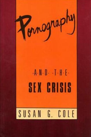 Cover of Pornography and the Sex Crisis